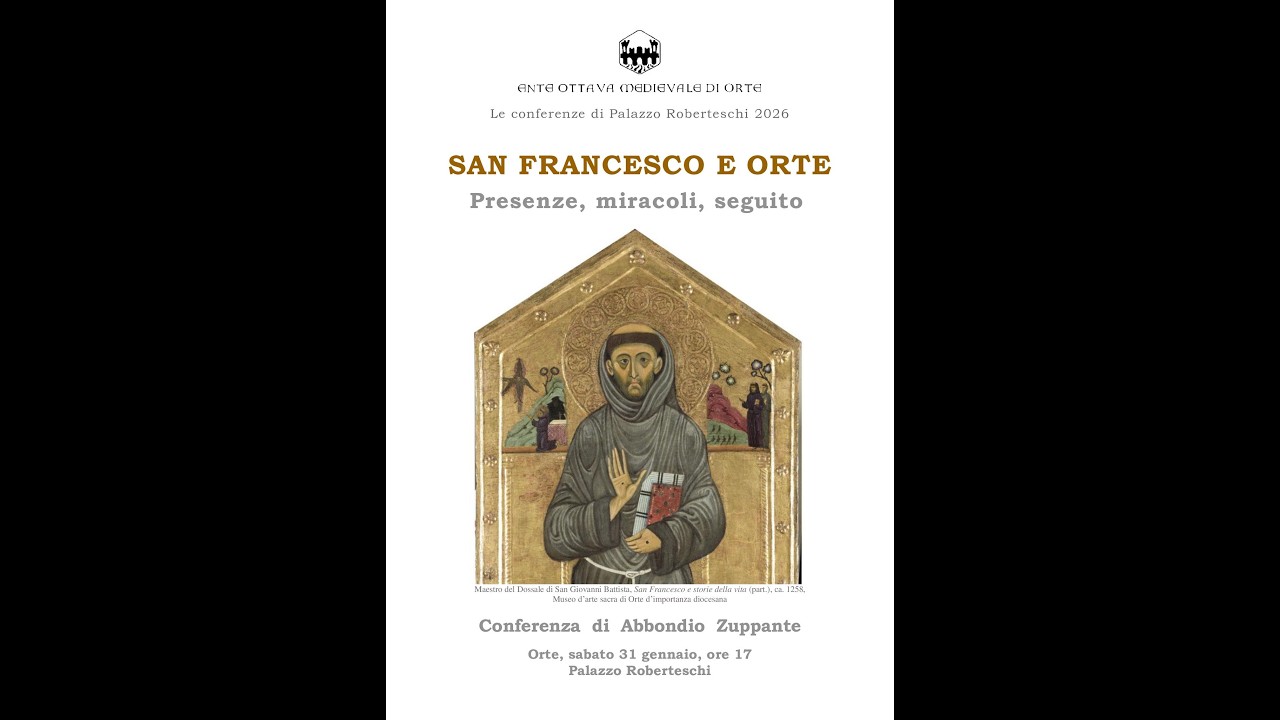 “San Francesco e Orte - Presenze, miracoli, seguito”