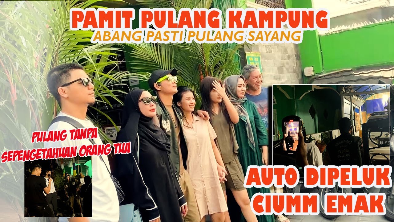 TRI SUAKA PAMIT PULANG KAMPUNG SAMA ISTRI & MERTUA