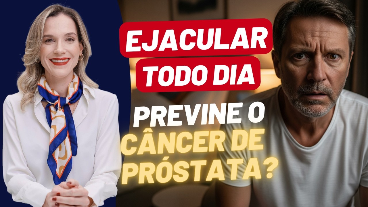 EJACULAR TODO DIA PREVINE C&Acirc;NCER DE PR&Oacute;STATA ?