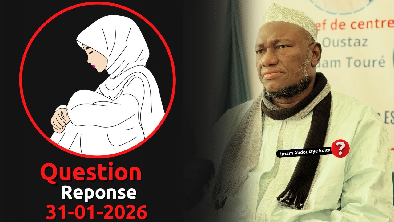 QUESTION REPONSE ABDOULAYE KOITA 31/01/2026 | IMAM ABDOULAYE KOITA | QUESTION REPONSE IMAM KOITA