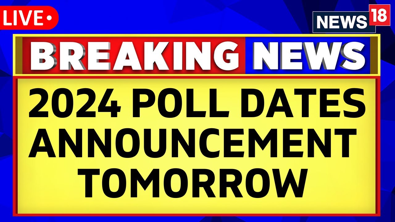 Election Commission Of India To Announce Lok Sabha Election 2024 Dates Tomorrow - March 16