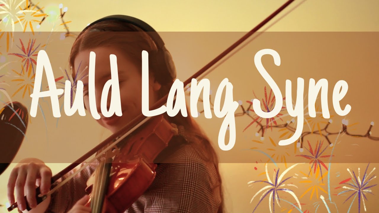 Auld Lang Syne - violin and piano version