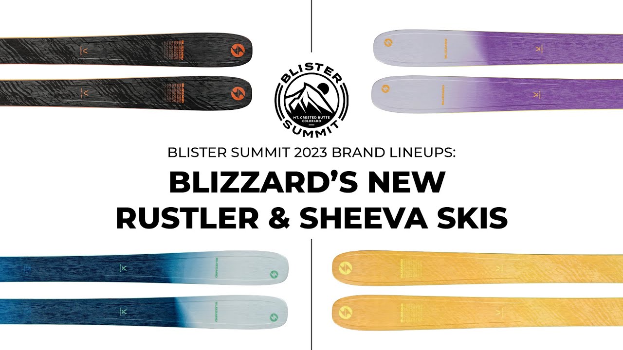 Новые лыжи Rustler и Sheeva от Blizzard | Линейка бренда Blister Summit
