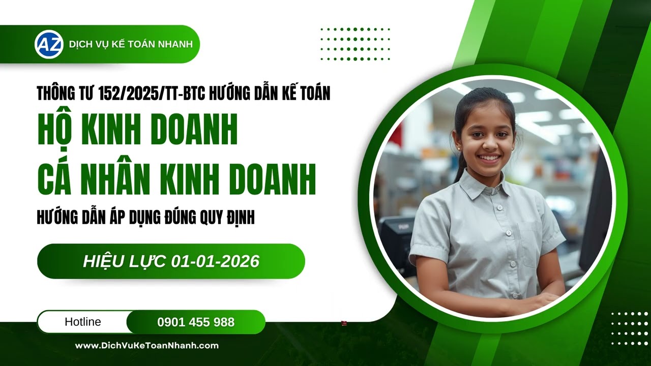 Thông tư 152/2025/TT-BTC: Hướng dẫn kế toán HỘ KINH DOANH từ 01/01/2026