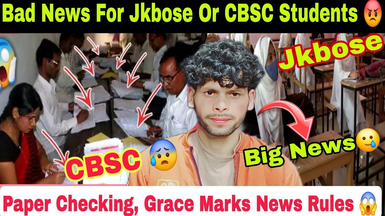 Bad News ❌️ For CBSC Or Jkbose Students, Exam Results 2025, Grace Marks New Rules, Jkbose Wallah