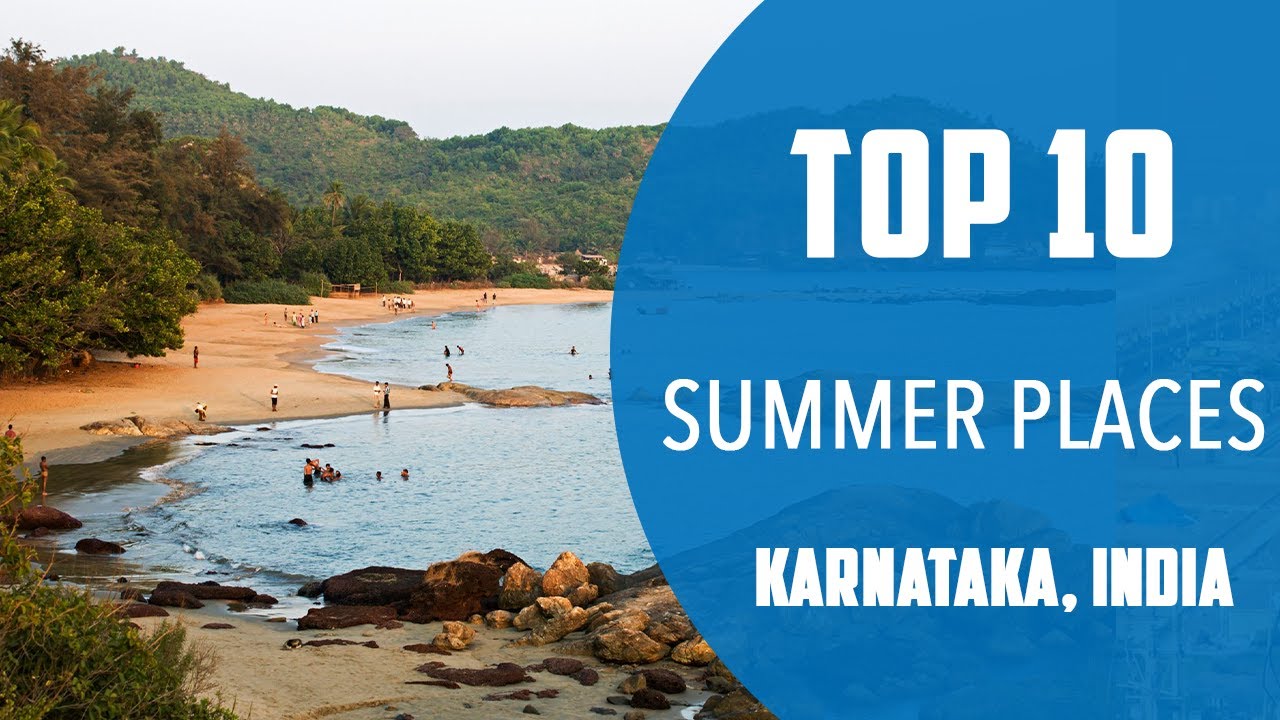 Top 10 Best Summer Places to Visit in Karnataka | India - English