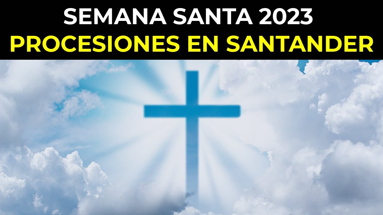 PROCESIONES DEL VIERNES SANTO EN SANTANDER - SEMANA SANTA 2023