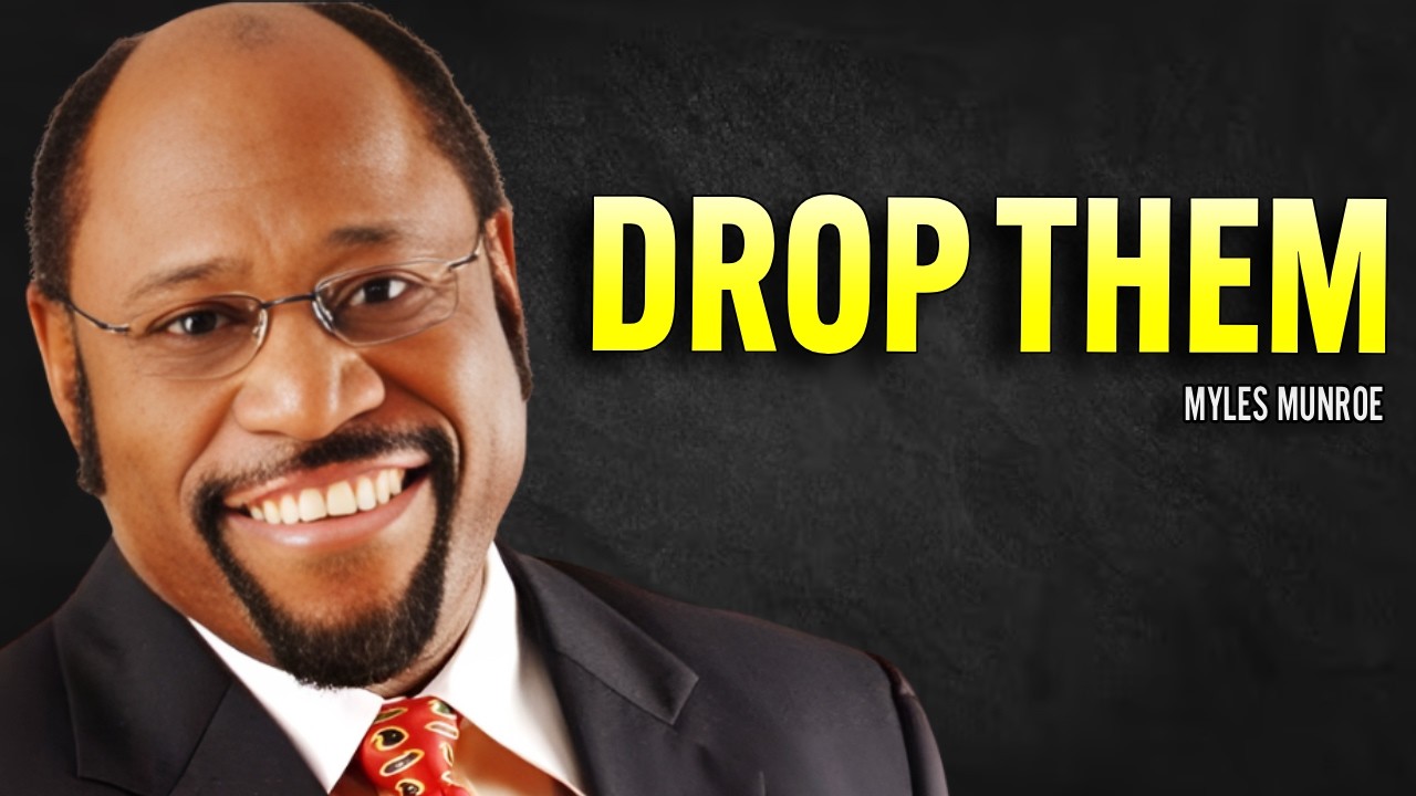 YOU CANNOT TAKE EVERYONE WITH YOU CUT THEM OFF | MYLES MUNROE MOTIVATION