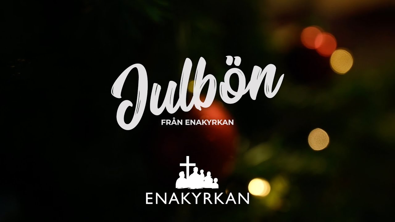 Julbön från Enakyrkan