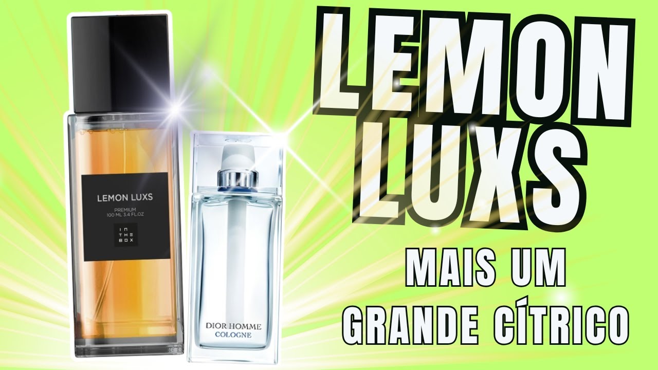 Lemon Luxs - Assinatura Refrescante Perfeita da In The Box #perfumes #perfumorista