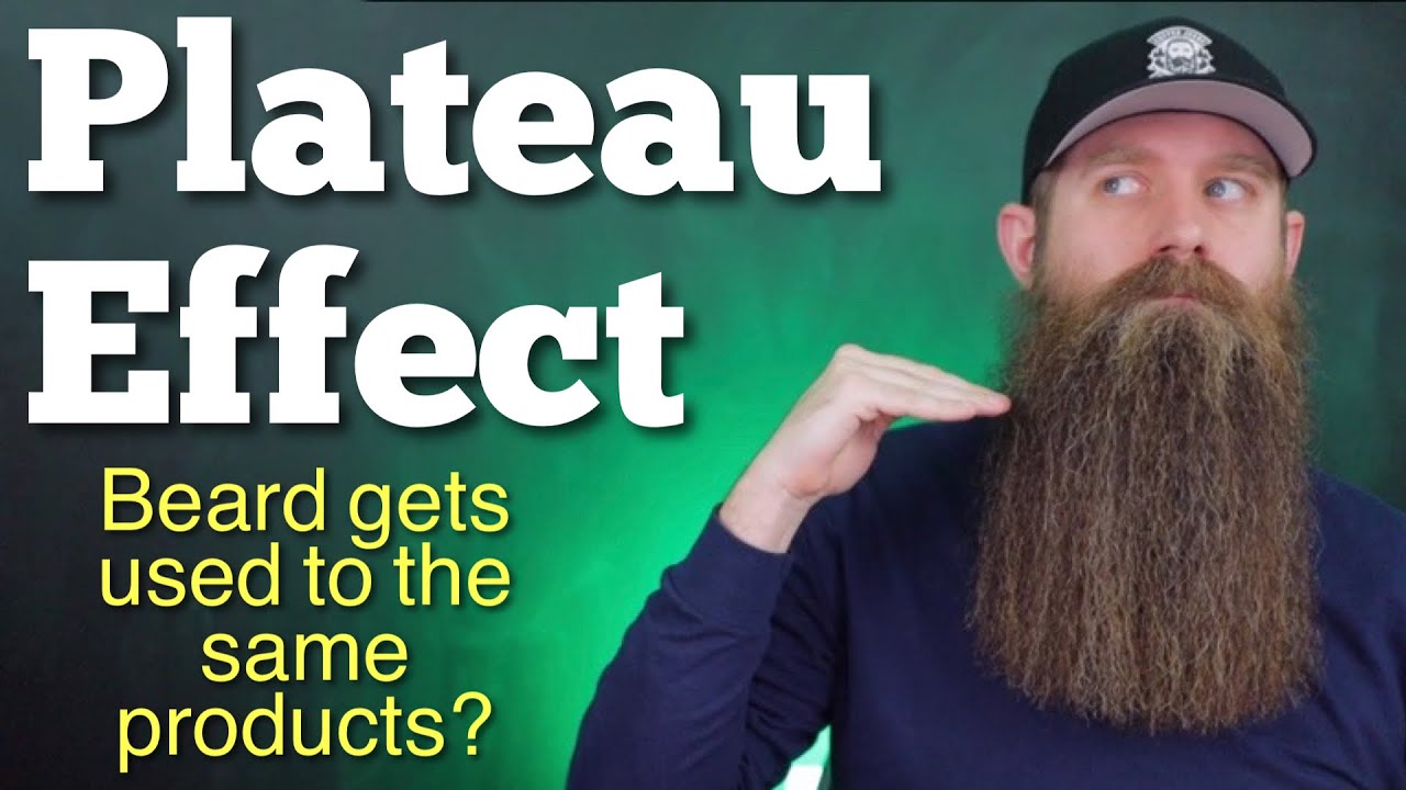 Beards get Used to the Same Products? Plateau Effect!