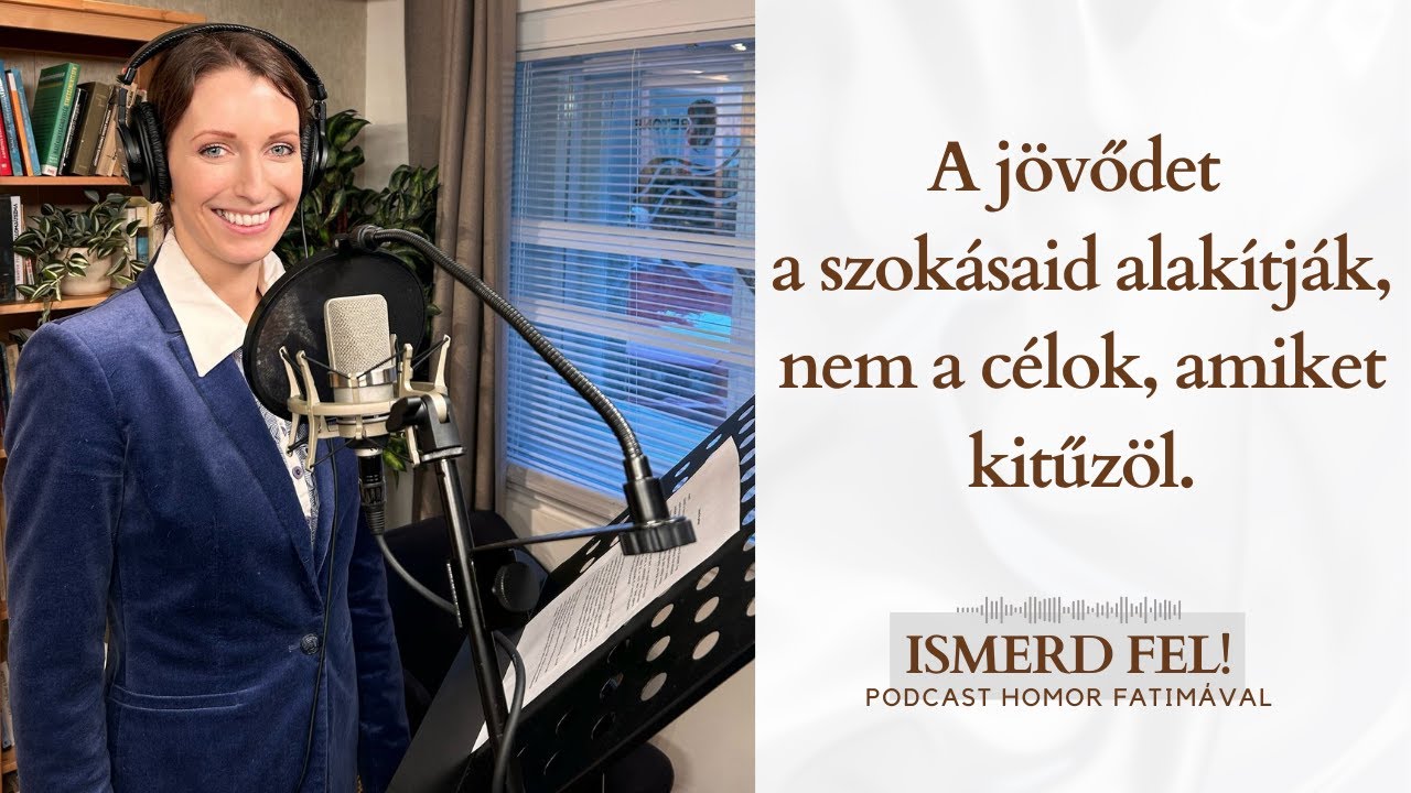 A jövődet a szokásaid alakítják, nem a célok, amiket kitűzöl.