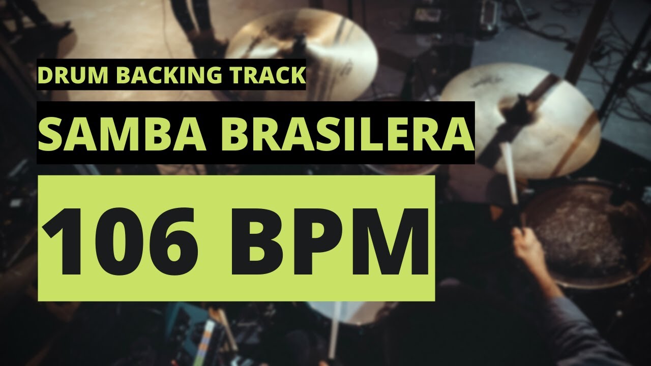 Samba Brasilera Backing Track | Drum Metronome | 106 BPM