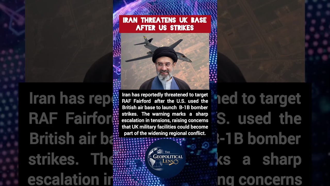 Iran Threatens UK Air Base After US Bombing Mission