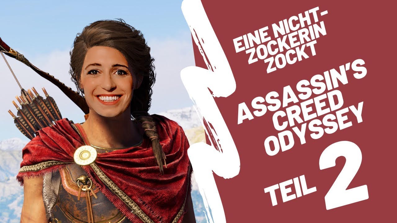 Weiter geht's - Assassin's Creed Odyssey - Eine Nicht-Zockerin zockt