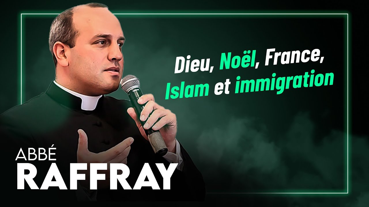 Dieu, Noël, France, Islam, immigration : rencontre avec l'Abbé Raffray