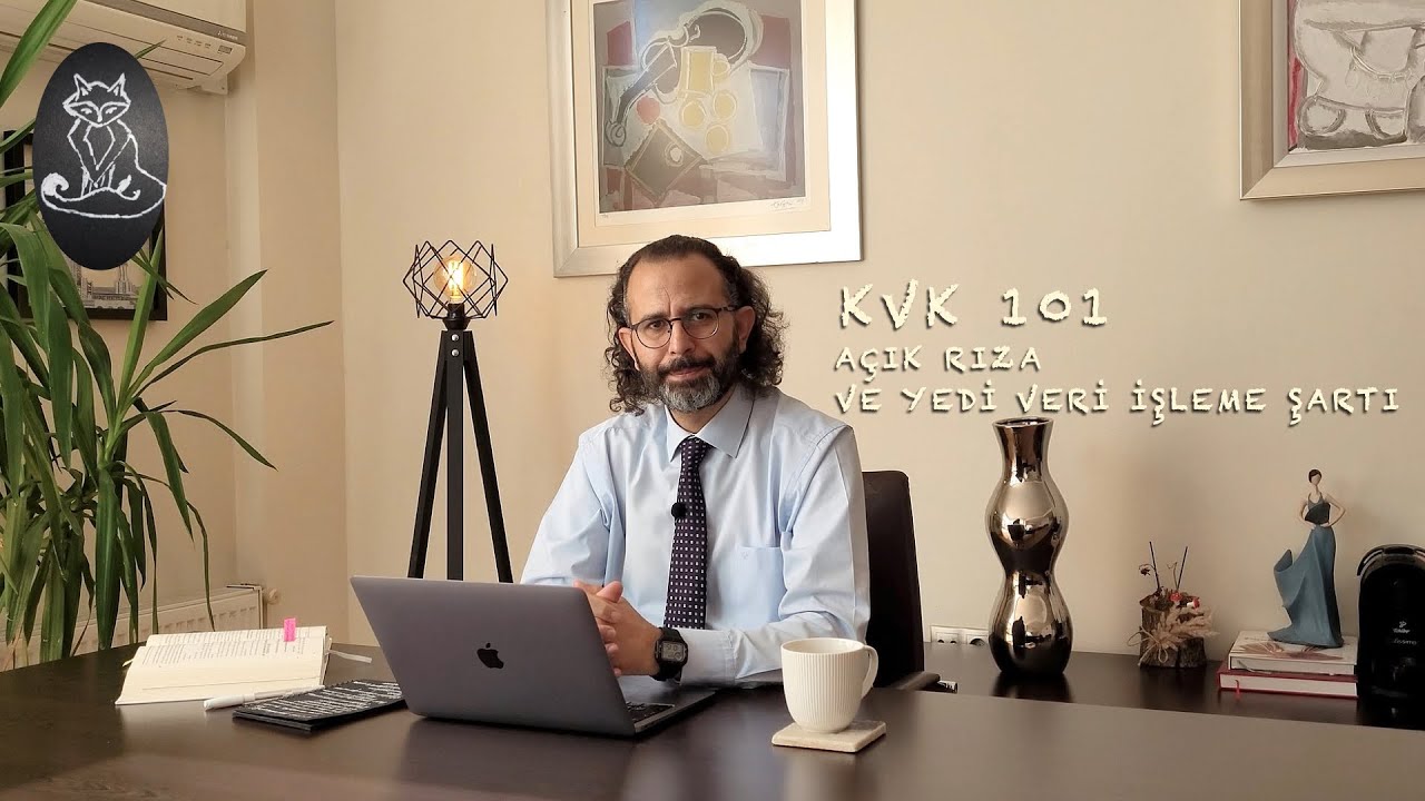 KVKK'da Açık Rıza ve Yedi Veri İşleme Şartı