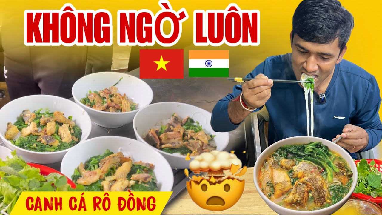 Người Ấn Độ thử Canh Cá Rô Đồng | đặc sản Hưng Yên | Canh Cá Rô Đồng | Anh Maan Ấn Độ￼