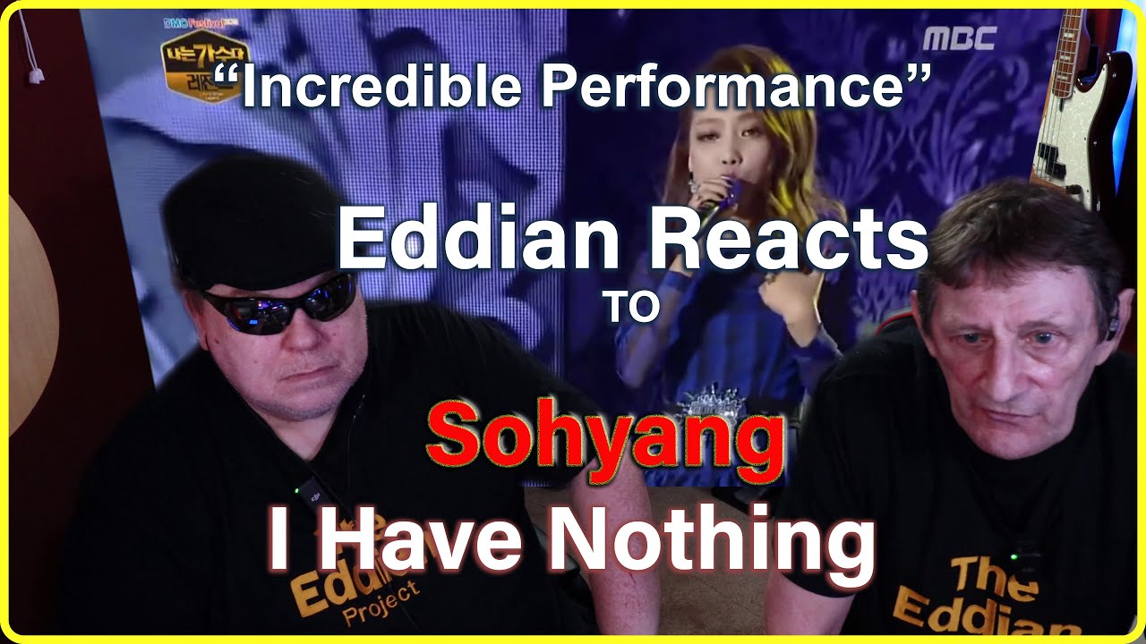 Eddian Reacts To : So Hyang : I Have Nothing (Whitney Huston Cover)