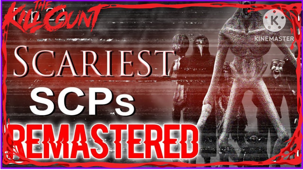 Top 22 Scariest SCPs Remastered (2024) Kill Count