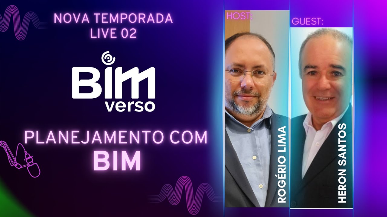 PLANEJAMENTO COM BIM | BIMverso NOVA TEMPORADA 2024 - Live 02