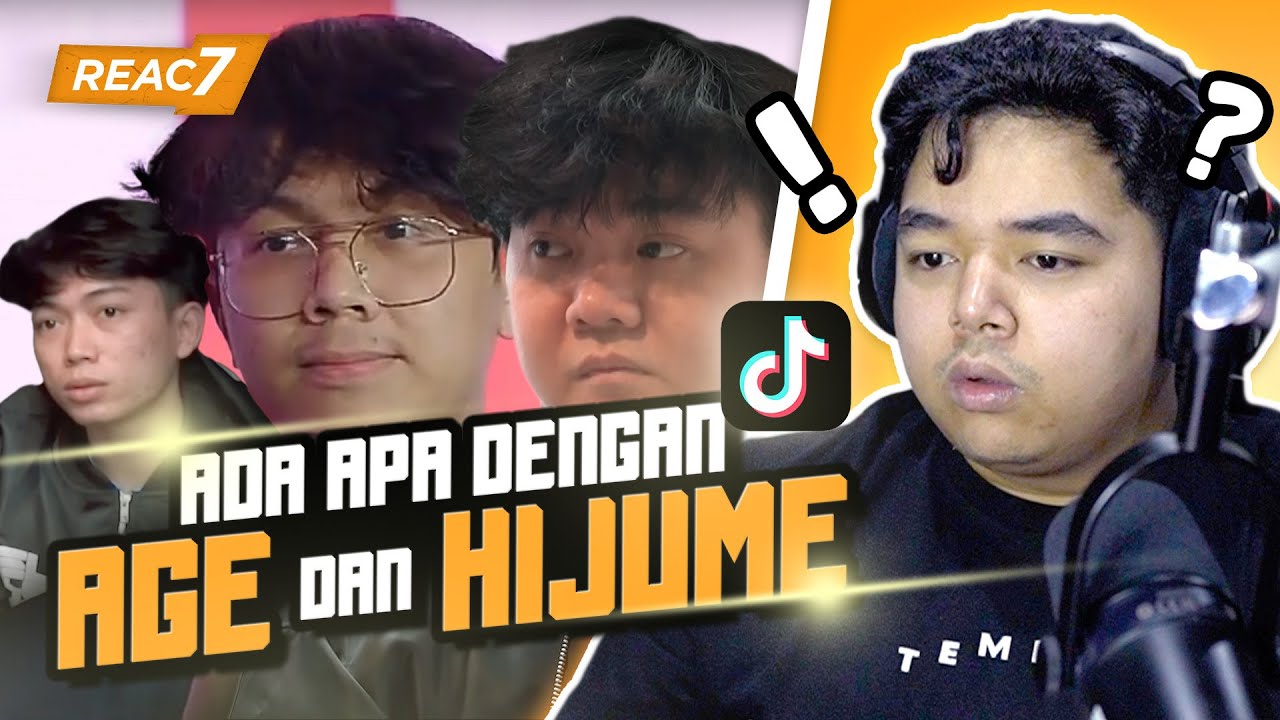 2 EXPLANER YANG LAGI JADI HIGHLIGHT, AGE DAN HIJUME BERANTEM ?! - REAC7 #1