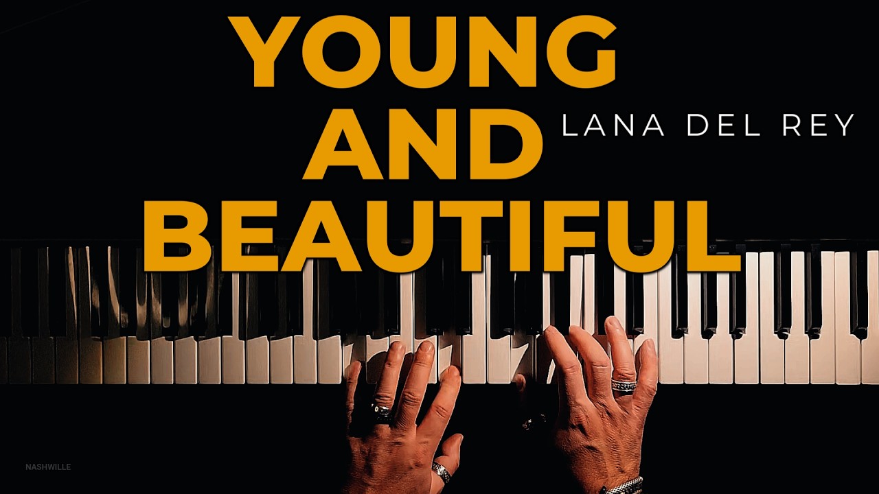 Young and Beautiful – Lana Del Rey | Cinematic Piano Cover 🎹