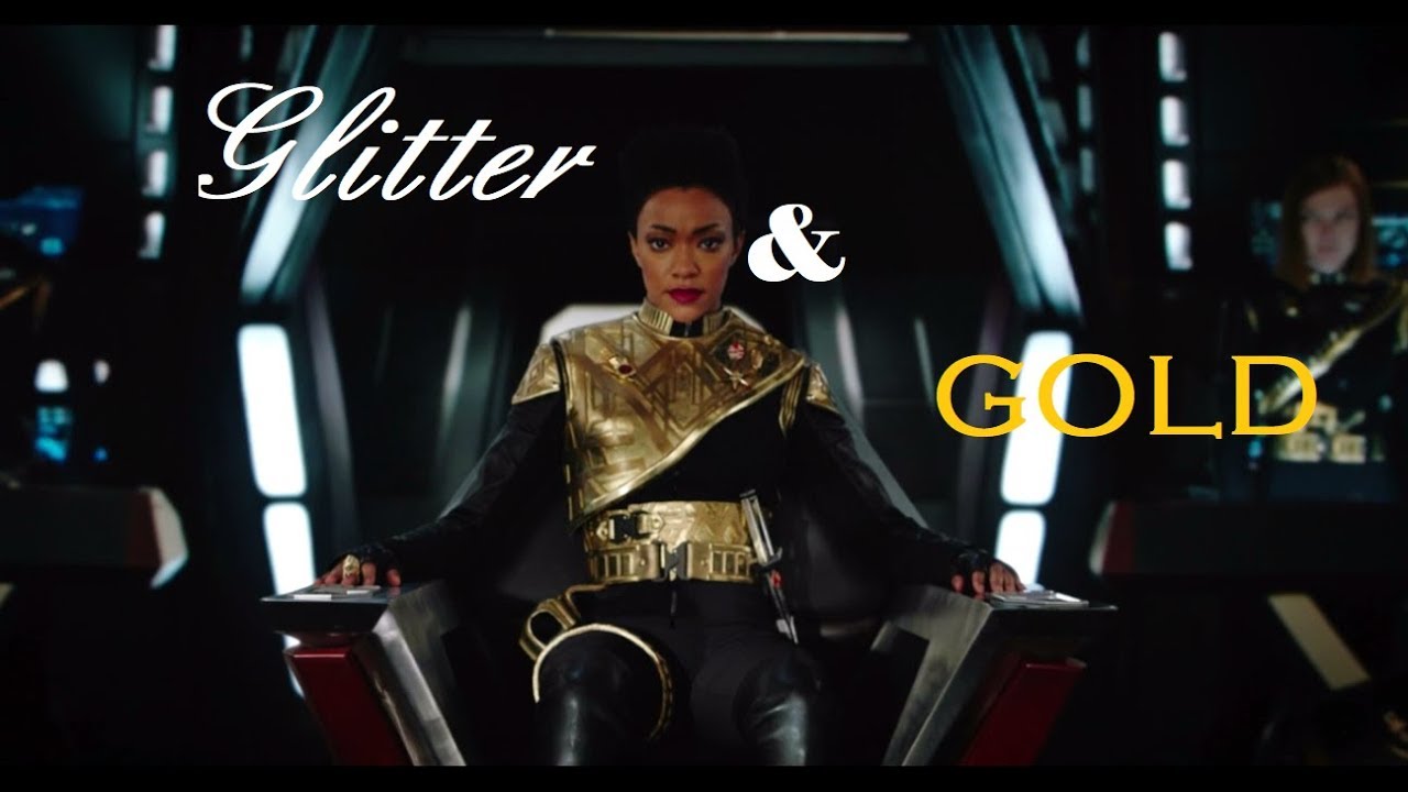 Star Trek Discovery || Glitter & Gold || MIRROR