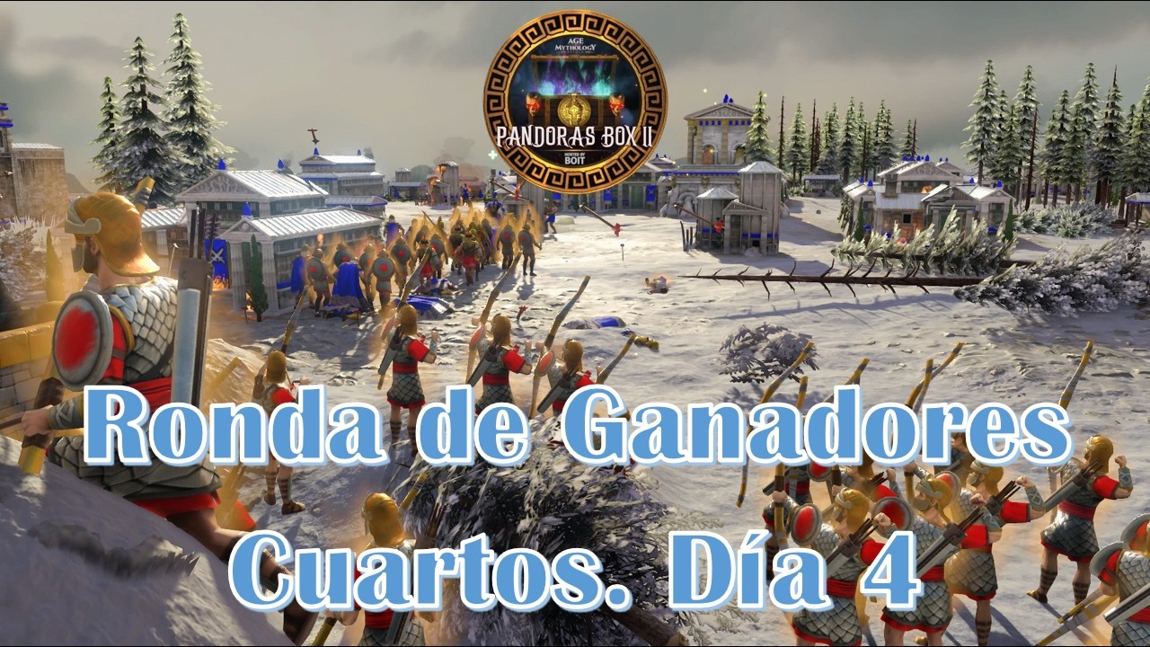 Pandoras Box 2. Ronda de Ganadores. Cuartos. Día 5. Parte 2