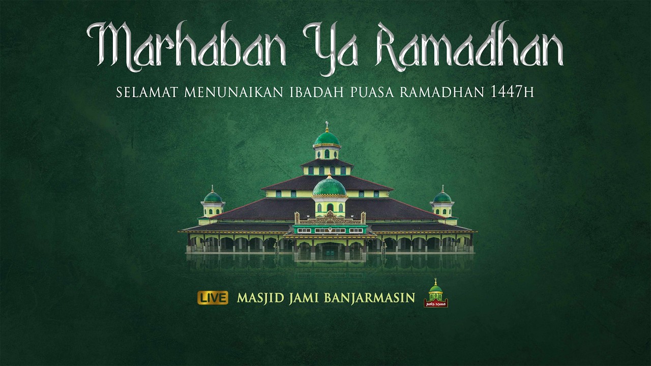 Menanti Adzan Maghrib | LIVE Berbuka Puasa di Masjid Jami Banjarmasin - 18 Ramadhan 1447 H