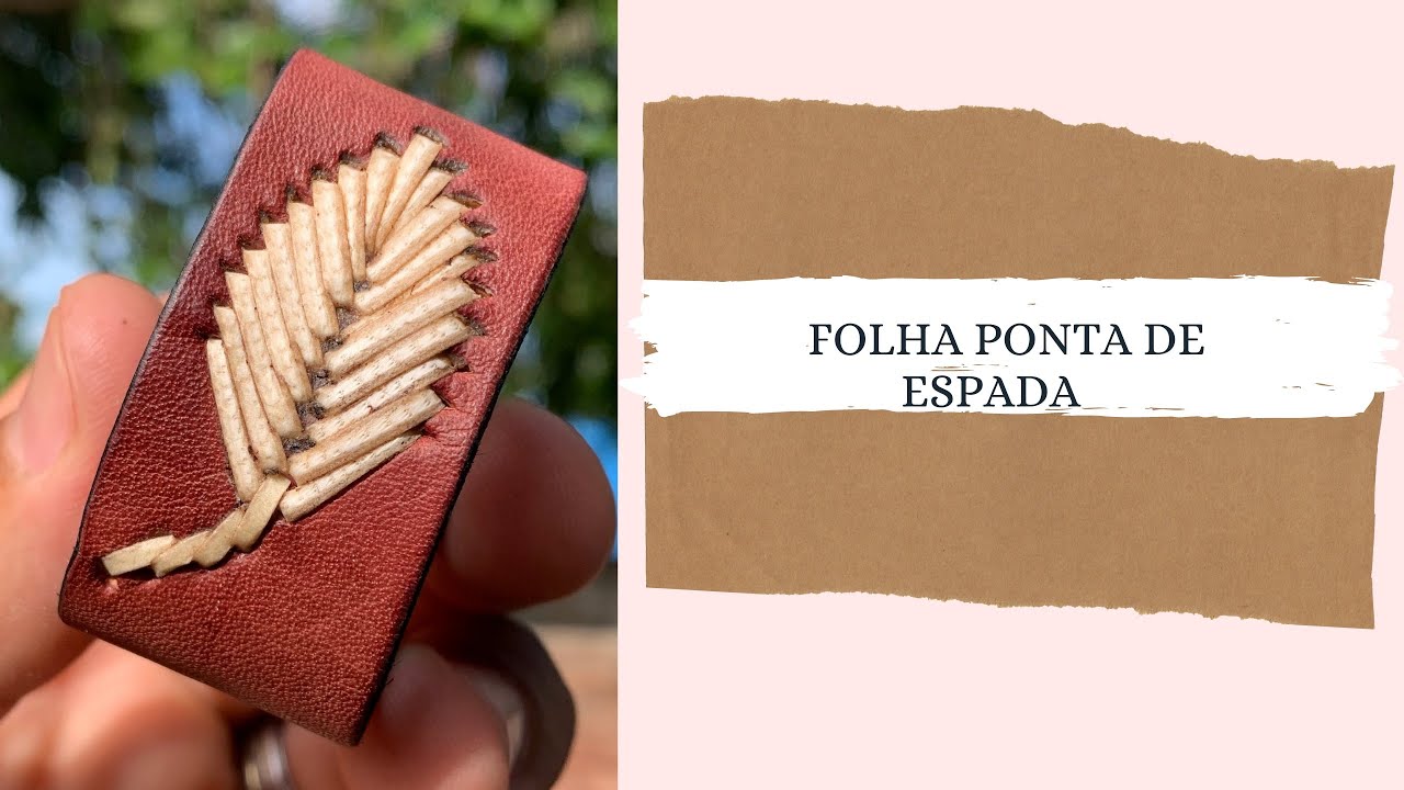 BORDANDO FOLHA EM COURO - EPISÓDIO 01