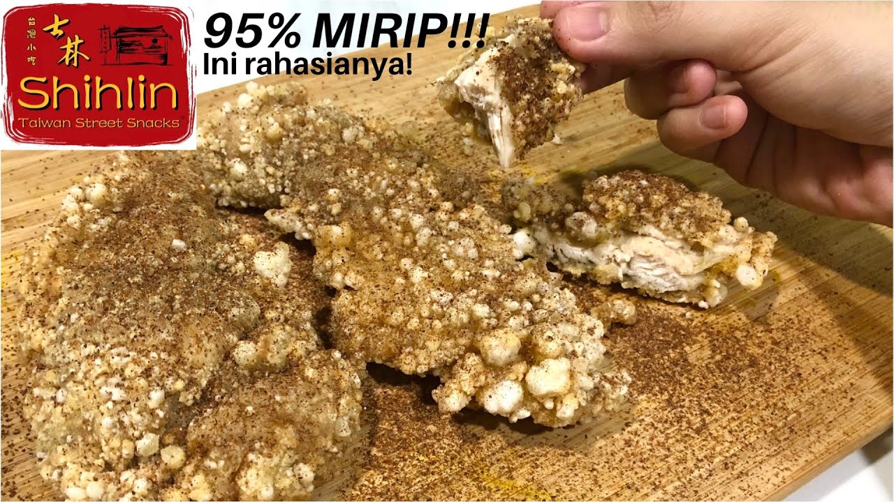 INI RAHASIANYA! Taiwanese Crispy Chicken SHIHLIN MIRIP 95%!!! + CARA MEMBUAT TEPUNG SHIHLIN