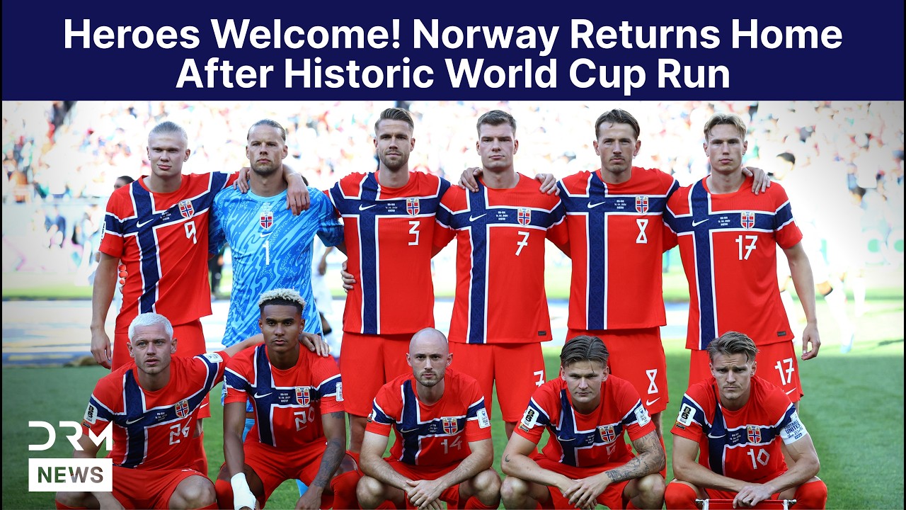 Heroes Welcome! Erling Haaland & Norway Return Home After Historic FIFA World Cup 2026 Run | AD15