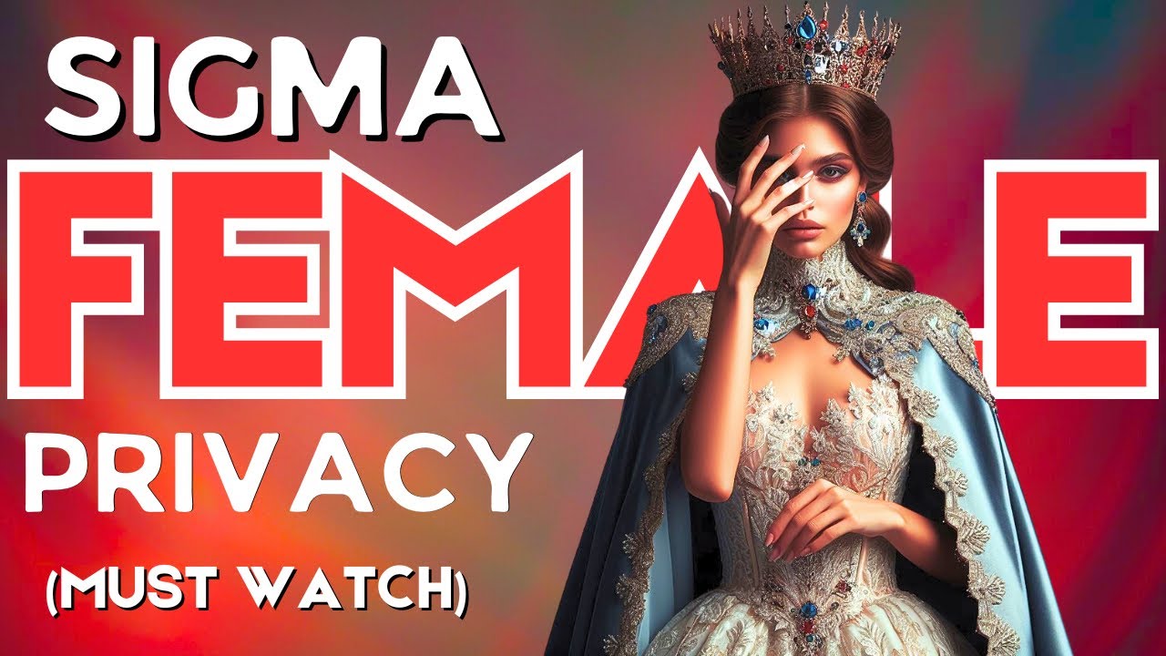 7 Things A Sigma Female Will Not Tell You I Sigma Female Privacy