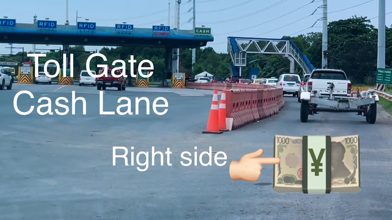 Toll Gate Cash Lane | No RFID Easytrip
