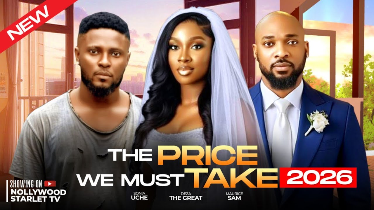 THE PRICE WE MUST TAKE - LATEST TRENDING NOLLYWOOD MOVIES #2026 #viralvideo #trending #shorts #viral