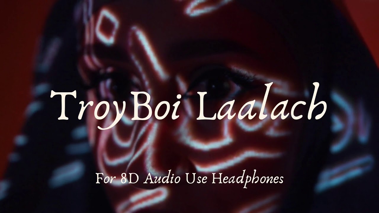 8D AUDIO | TroyBoi - Laalach