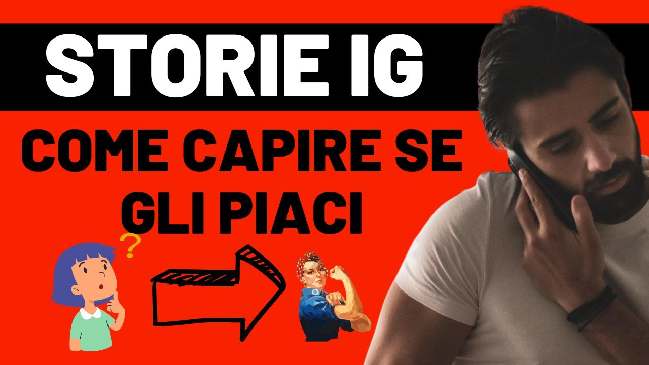 Come Capire Se Ti Vuole Dalle Reazioni Alle Storie!