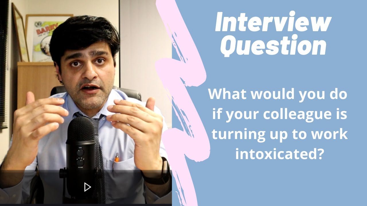 Commonly asked NHS Interview Question - Intoxicated Colleague