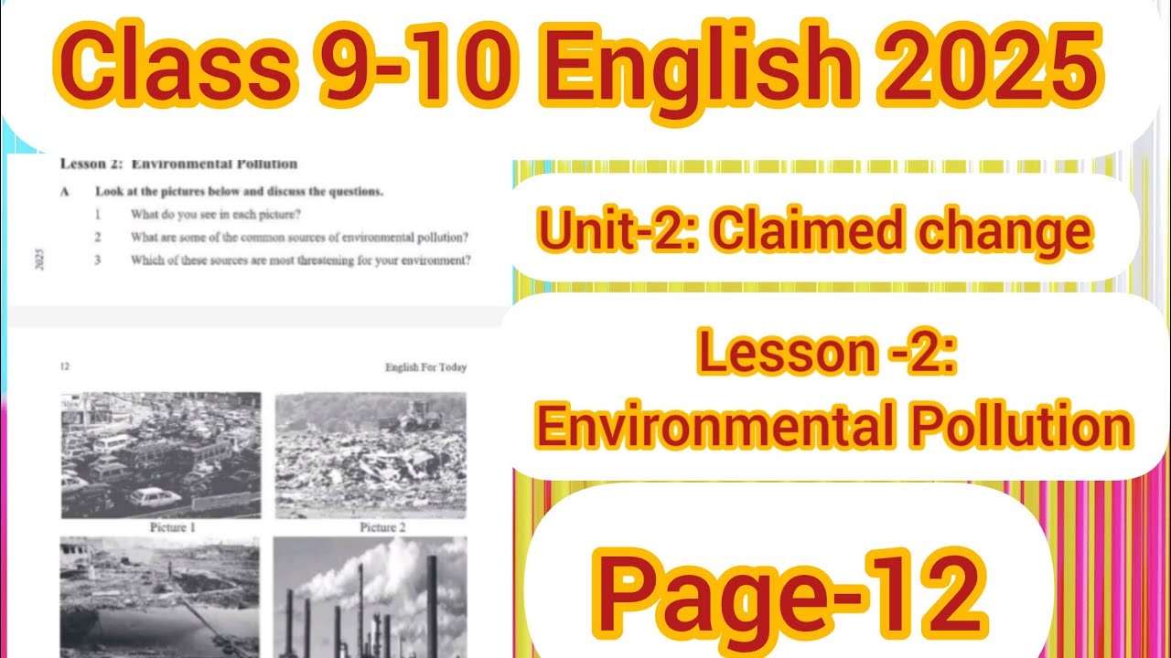 Class 9-10 English 2026 Unit 2 Climate Change Lesson 2 Environmental Pollution Page 12. English Pro
