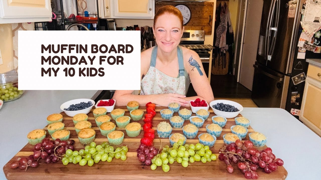 MUFFIN BOARD MONDAY FOR 10 KIDS