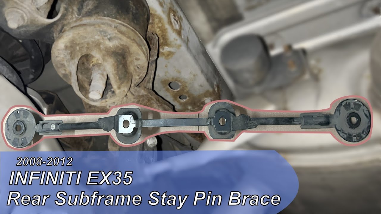 2008-2012 INFINITI EX35 Rear Subframe Stay Pin Brace