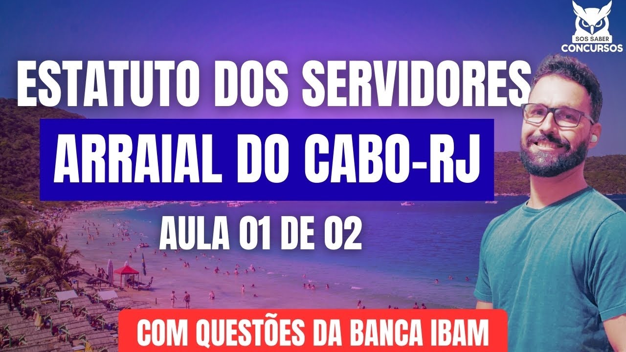 Estatuto dos Servidores de Arraial do Cabo-RJ | Aula 01 de 02 | Com questões da banca IBAM