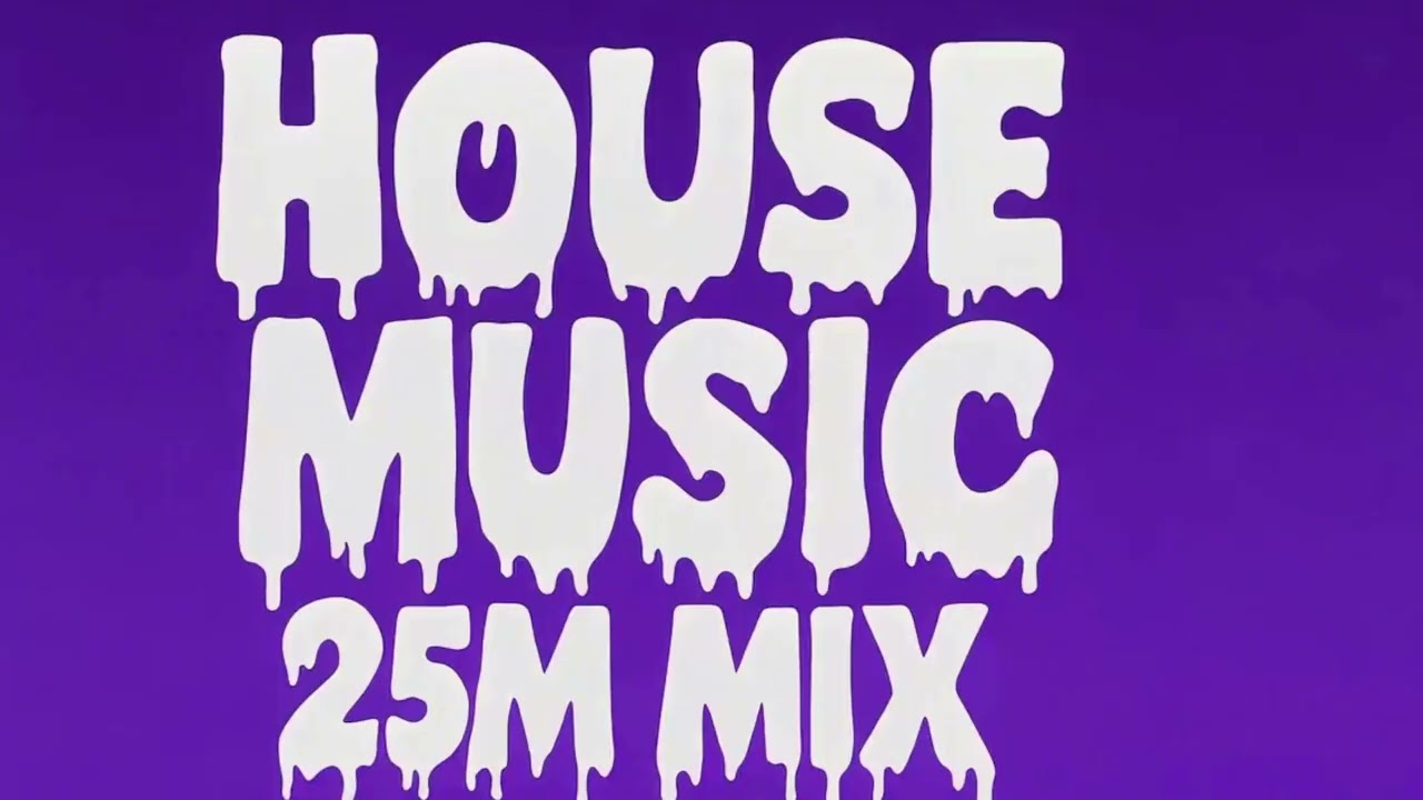 House Music 25m Mix Chill Vibes, House Party, Night Drive, Summer Vibes, Chillout, Lounge Vol011