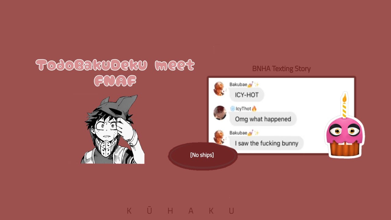 TodoBakuDeku Go FNAF || Kardashian Spoof || Texting Story || (Ft. Sassy Iida)