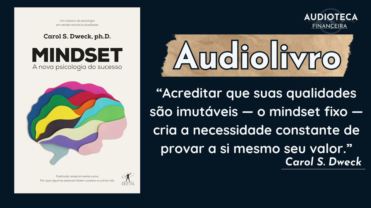 Mindset: A nova psicologia do sucesso -  Carol. S. Dweck |🎧 Audiobook 📚  - Parte 1/2
