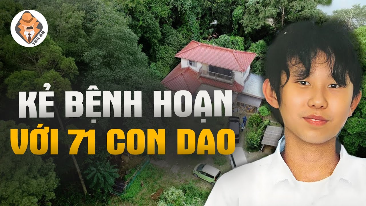 Kỳ Án Kẻ Bệnh Hoạn và 71 Con Dao - Tra Án