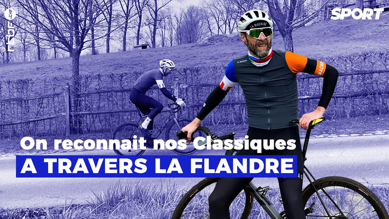 On reconnait nos Classiques : A Travers la Flandre | Épisode 4