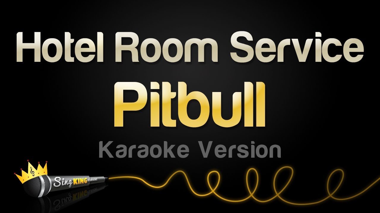 Pitbull - Hotel Room Service (Karaoke Version)