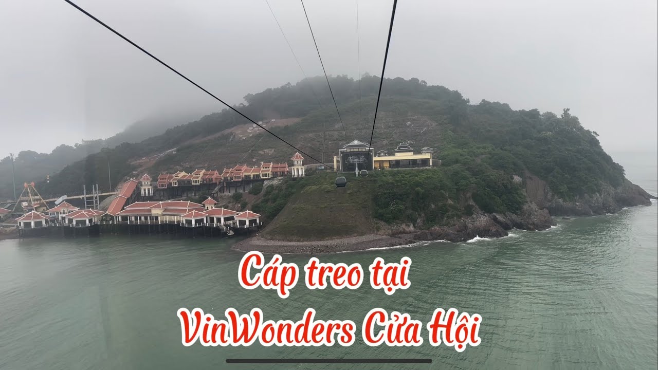 Review: Cáp treo tại VinWonders Cửa Hội I Tp. Vinh I Nghệ An I Vietnam I Thang Vu